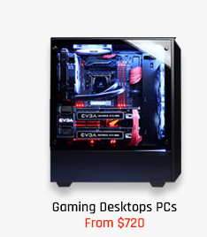 Gaming Desktops PCs from $720