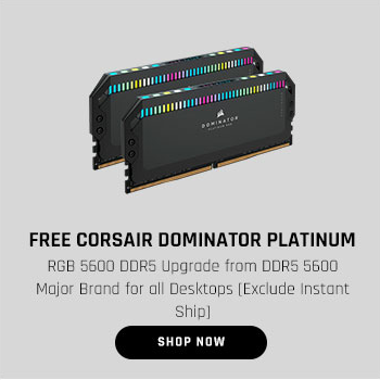 FREE CORSAIR DOMINATOR PLATINUM RGB 5600 DDR5 Upgrade from DDR5 5600 Major Brand for all Desktops [Exclude Instant Ship]