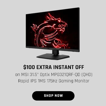 $100 EXTRA INSTANT OFF on MSI 31.5" Optix MPG321QRF-QD (QHD) Rapid IPS 1MS 175Hz Gaming Monitor