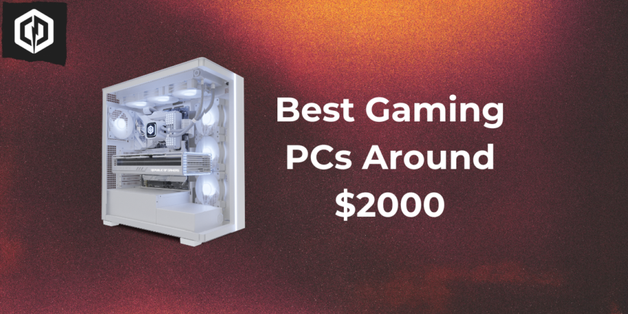 Banner with white text that reads:
"Best Gaming PCs Around $2000"