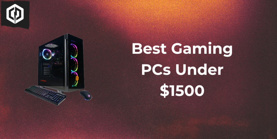 A banner that says in bold white text:
best gaming pcs under $1500