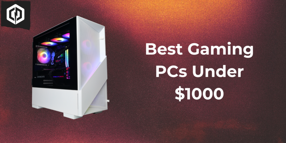 Banner that says "Best Gaming PCs Under $1000"