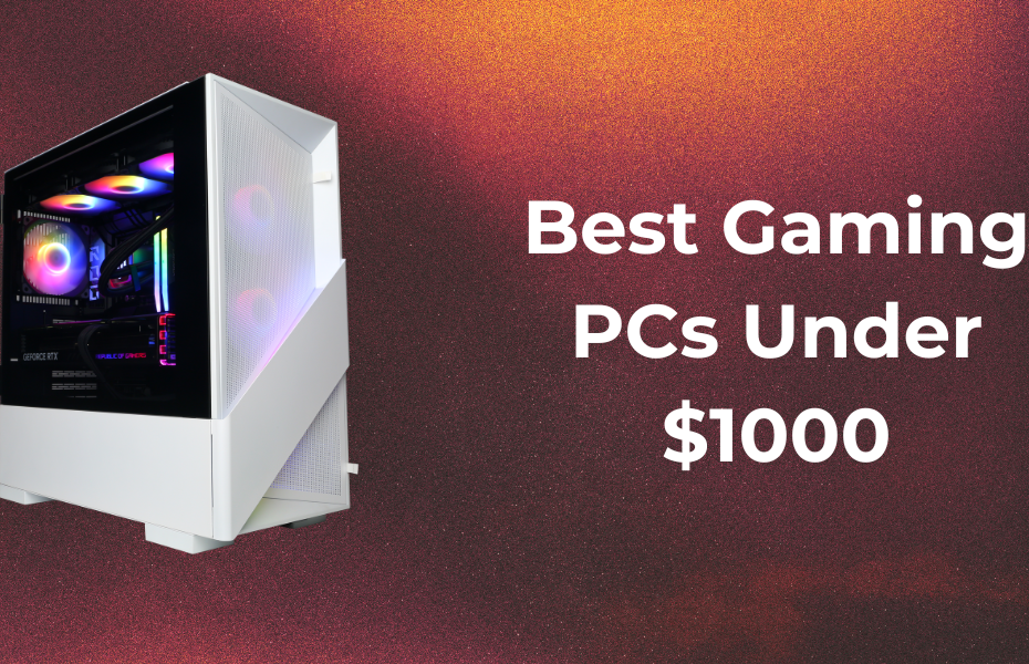 Banner that says "Best Gaming PCs Under $1000"