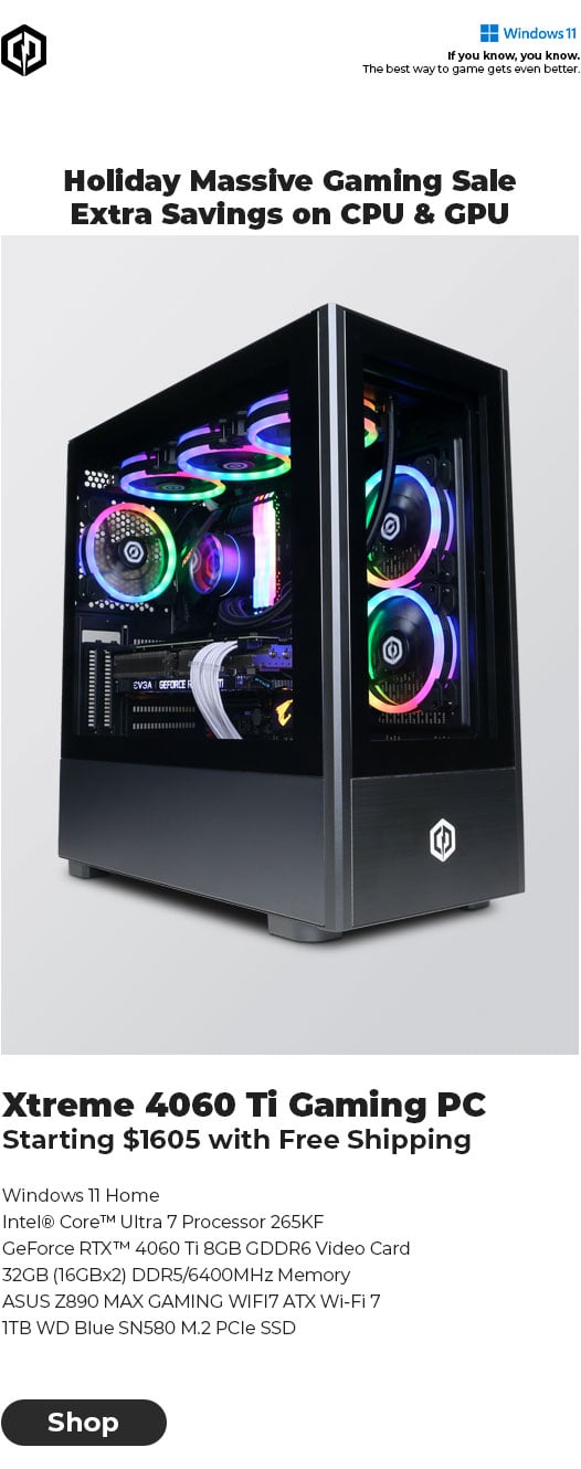 Xtreme 4060 Ti Gaming PC – Starting $1605 with Free Shipping 