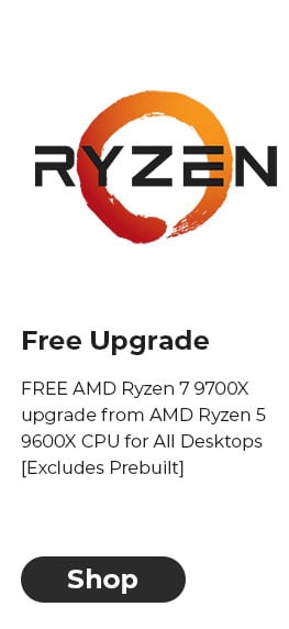 FREE AMD Ryzen 7 9700X upgrade from AMD Ryzen 5 9600X CPU for All Desktops [Excludes Prebuilt]