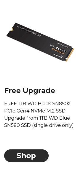 FREE 1TB WD Black SN850X PCIe Gen4 NVMe M.2 SSD Upgrade from 1TB WD Blue SN580 SSD (single drive only)